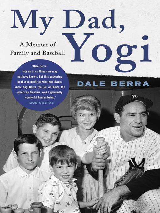 Title details for My Dad, Yogi by Dale Berra - Wait list